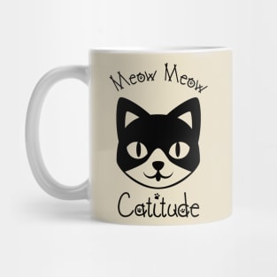 Meow Meow Catitude Mug